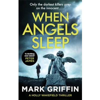 Abbildung von When Angels Sleep: A heart racing, twisty serial killer thriller (The Holly Wakefield Thrillers)