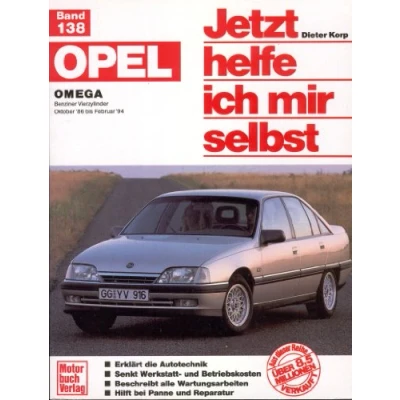 Abbildung von Opel Omega: Benziner Vierzylinder Okober &#039;86 bis Februar &#039;94 // Reprint der 3. Auflage 1999 (Jetzt helfe ich mir selbst)