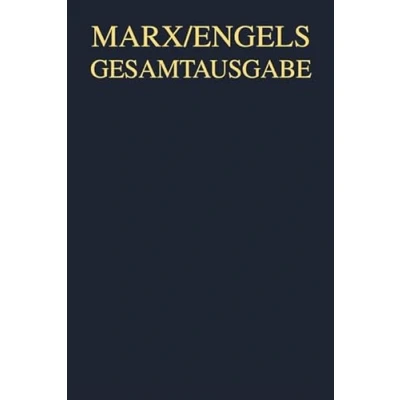 Abbildung von Karl Marx: Das Kapital. Kritik der politischen Ökonomie. Erster Band, Hamburg 1883: Von Marx (Karl Marx; Friedrich Engels: Gesamtausgabe (MEGA). &quot;Das Kapital&quot; und Vorarbeiten, Band 8)