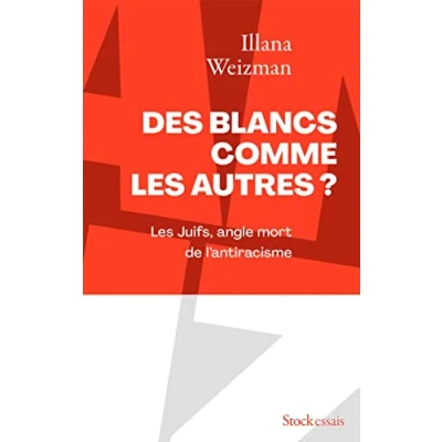 Abbildung von Des Blancs comme Les autres ?: Juifs, angle mort de l&#039;antiracisme