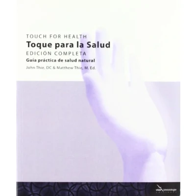 Abbildung von Toque para la salud. Edición completa: Guía Práctica de Salud Natural