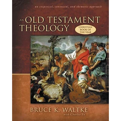 Abbildung von An Old Testament Theology: Exegetical, Canonical, and Thematic Approach
