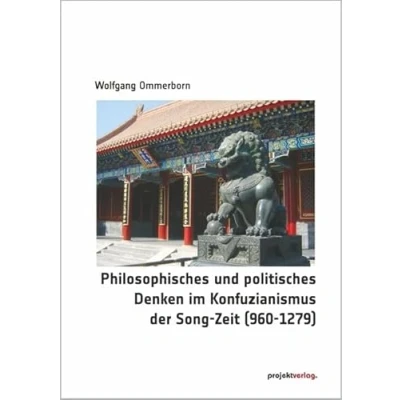 Abbildung von Philosophisches und politisches Denken im Konfuzianismus der Song Zeit (960 1279)