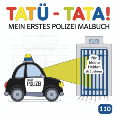 Abbildung von TATÜ TATA! Mein erstes Polizei Malbuch: Für kleine Helden ab 3 Jahren