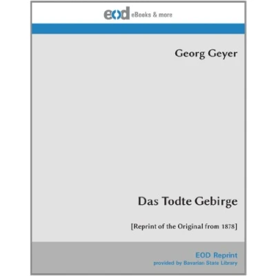 Abbildung von Das Todte Gebirge: [Reprint of the Original from 1878]