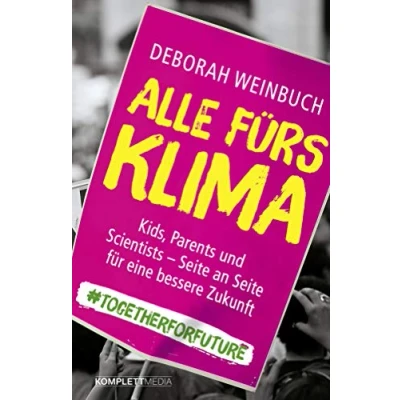 Abbildung von Alle fürs Klima: Kids, Parents und Scientists Seite an für eine bessere Zukunft