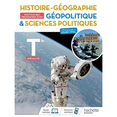 Abbildung von Histoire Géographie, Géopolitique, Sciences politiques Terminale spécialité Livre élève Ed. 2020: de l&#039;élève + préparation au grand oral
