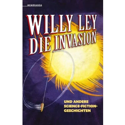 Abbildung von Die Invasion und andere Science Fiction Geschichten: Erzählungen (Memoranda)