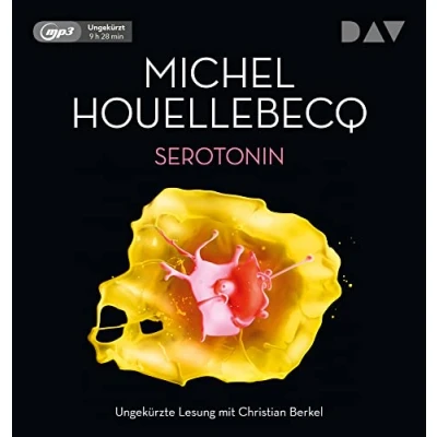 Abbildung von Serotonin: Ungekürzte Lesung mit Christian Berkel (1 mp3 CD) (Michel Houellebecq)