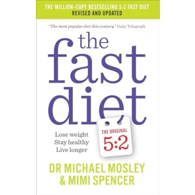 Abbildung von The Fast Diet: Revised and Updated: Lose weight, stay healthy, live longer