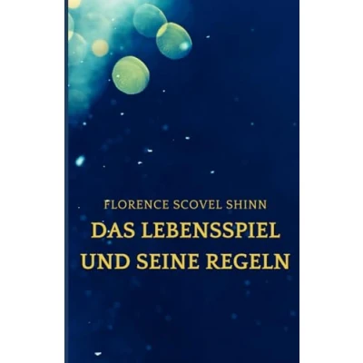 Abbildung von Das Lebensspiel und seine Regeln: The Game of Life and How to Play It (Übersetzung)