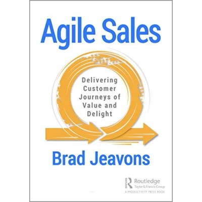 Abbildung von Agile Sales: Delivering Customer Journeys of Value and Delight