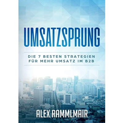 Abbildung von Umsatzsprung: Die 7 besten Strategien für mehr Umsatz im B2B