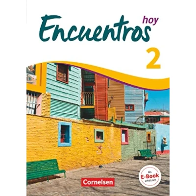 Abbildung von Encuentros Método de Español Spanisch als 3. Fremdsprache Ausgabe 2018 Band 2: Schulbuch