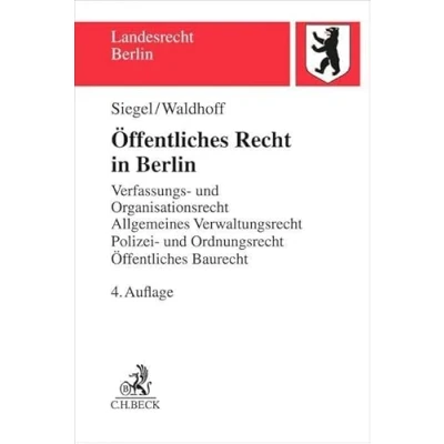 Abbildung von Öffentliches Recht in Berlin: Verfassungs und Organisationsrecht, Allgemeines Verwaltungsrecht mit Verwaltungsprozessrecht, Polizei ... Baurecht (Landesrecht Berlin)