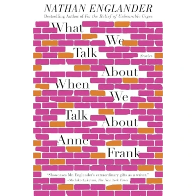 Abbildung von What We Talk About When Anne Frank: Stories