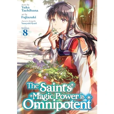 Abbildung von The Saint&#039;s Magic Power is Omnipotent (Manga) Vol. 8