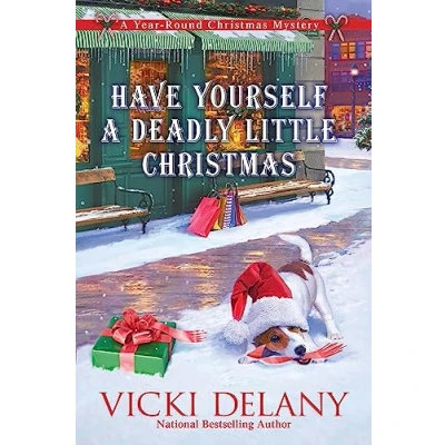 Abbildung von Have Yourself A Deadly Little Christmas: Year Round Christmas Mystery