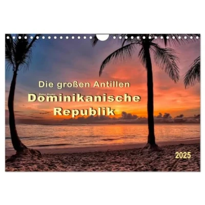 Abbildung von Die großen Antillen Dominikanische Republik (Wandkalender 2025 DIN A4 quer), CALVENDO Monatskalender