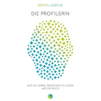 Abbildung von Die Profilerin: wie ich lerne, Menschen zu lesen ein Buch