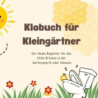Abbildung von das Klobuch für Kleingärtner: Mit viel Spaß, Rätseln und interessantem Wissen rund um Thema Kleingarten ultimative Geschenk Stille Örtchen in der Gartensparte oder Zuhause