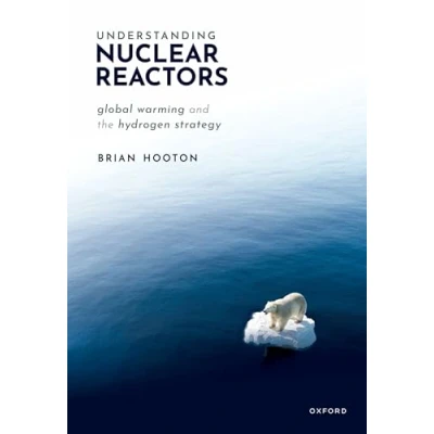 Abbildung von Understanding Nuclear Reactors: Global Warming and the Hydrogen Strategy