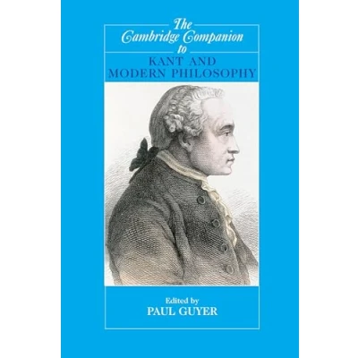 Abbildung von The Cambridge Companion to Kant and Modern Philosophy (Cambridge Companions Philosophy)