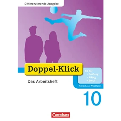 Abbildung von Doppel Klick Das Sprach und Lesebuch Differenzierende Ausgabe Nordrhein Westfalen 10. Schuljahr: Arbeitsheft mit Lösungen
