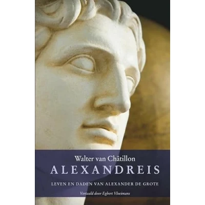 Abbildung von Alexandreis: leven en daden van Alexander de Grote : een middeleeuws heldenepos (Inspiration classic, 27)