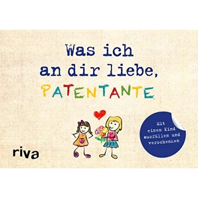 Abbildung von Was ich an dir liebe, Patentante Version für Kinder: Mit einem Kind ausfüllen und verschenken
