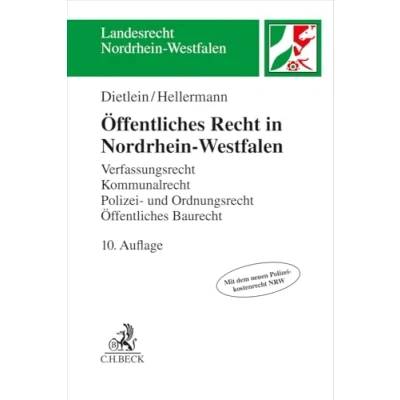 Abbildung von Öffentliches Recht in Nordrhein Westfalen: Verfassungsrecht, Kommunalrecht, Polizei und Ordnungsrecht mit Versammlungsrecht, Baurecht, ... Grundlagen (Landesrecht Westfalen)
