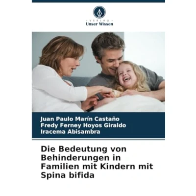 Abbildung von Die Bedeutung von Behinderungen in Familien mit Kindern Spina bifida