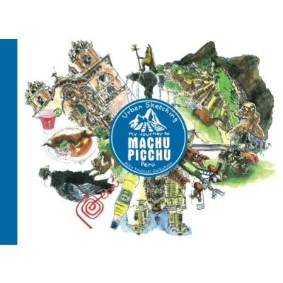 Abbildung von Urban Sketching Machu Picchu: My Journey to Picchu, Peru