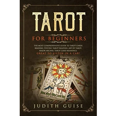Abbildung von Tarot for Beginners: The Most Comprehensive Guide to Cards Reading, Psychic Art of Tarot, Major Arcana, Card Meanings, Great Listen in a Car! (Spiritual Intelligence)