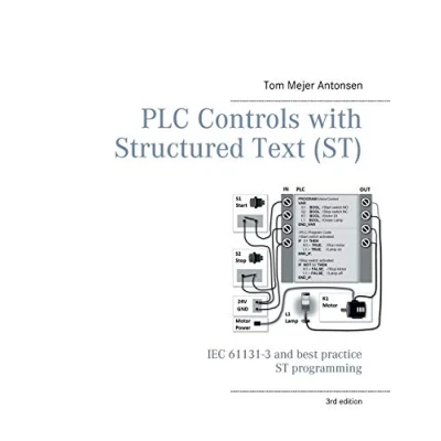 Abbildung von PLC Controls with Structured Text (ST), V3 Monochrome: IEC 61131 3 and best practice ST programming