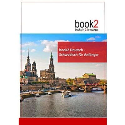 Abbildung von book2 Deutsch Schwedisch für Anfänger: Ein Buch in 2 Sprachen