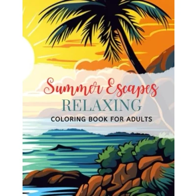 Abbildung von Summer Escapes Adult Coloring Book: Relaxing Pages with Tropical Landscapes
