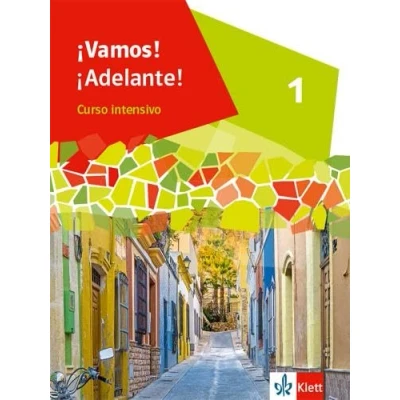 Abbildung von ¡Vamos! ¡Adelante! Curso intensivo 1: Schulbuch 1. Lernjahr (¡Vamos! intensivo. Ausgabe 3. Fremdsprache ab 2022)
