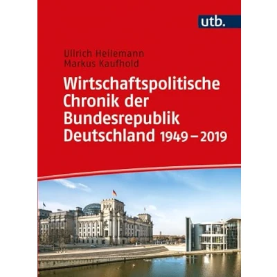 Abbildung von Wirtschaftspolitische Chronik der Bundesrepublik Deutschland: von 1949 bis 2019