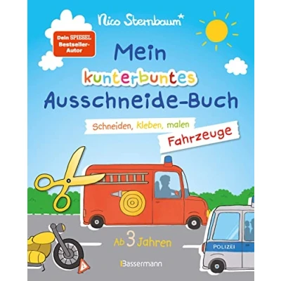 Abbildung von Mein kunterbuntes Ausschneidebuch Fahrzeuge. Schneiden, kleben, malen ab 3 Jahren. mit Scherenführerschein: Ein erstes Bastelbuch perforierten Seiten zum leichten Heraustrennen