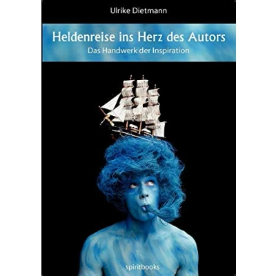 Abbildung von Heldenreise ins Herz des Autors: Das Handwerk der Inspiration