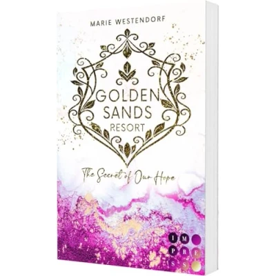 Abbildung von Golden Sands Resort 2: The Secret of Our Hope: Knisternde Second Chance Romance zwischen einem Tänzer und seiner neuen Partnerin (2)