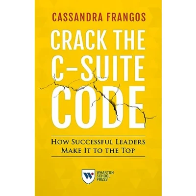 Abbildung von Crack the C Suite Code: How Successful Leaders Make It to Top
