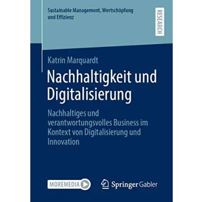 Abbildung von Nachhaltigkeit und Digitalisierung: Wie digitale Innovationen zu den Sustainable Development Goals beitragen (Nachhaltige Entwicklung, Band 10)