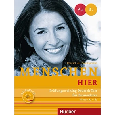 Abbildung von Menschen hier: Niveau A2 B1.Deutsch als Zweitsprache / Prüfungstraining Deutsch Test für Zuwanderer mit Audio CD