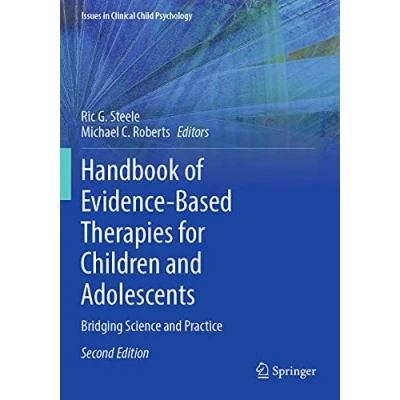 Abbildung von Handbook of Evidence Based Therapies for Children and Adolescents: Bridging Science Practice (Issues in Clinical Child Psychology)