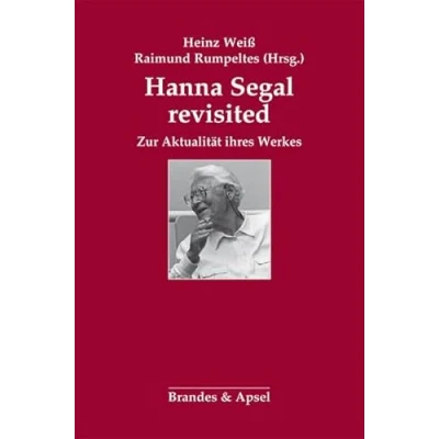 Abbildung von Hanna Segal revisited: Zur Aktualität ihres Werkes