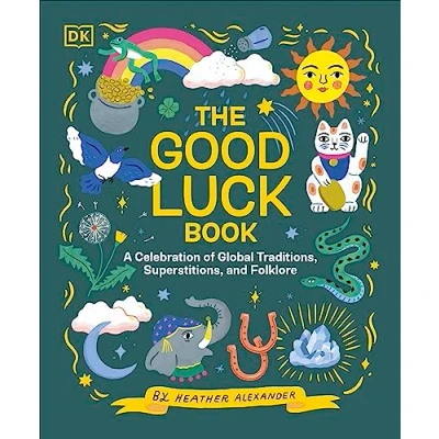 Abbildung von The Good Luck Book: A Celebration of Global Traditions, Superstitions, and Folklore