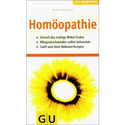 Abbildung von Homöopathie. GU Kompass Die homöopathische Behandlung alltäglicher Beschwerden und Erkrankungen