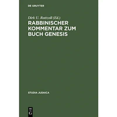 Abbildung von Rabbinischer Kommentar zum Buch Genesis: Darstellung der Rezeption des Buches Genesis in Mischna und Talmud unter Angabe targumischer midraschischer Paralleltexte (Studia Judaica, 14, Band 14)